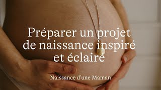 19 Préparer un projet de naissance inspiré et éclairé [upl. by Otineb]