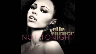 Elle Varner  Not Tonight instrumental [upl. by Airamas]