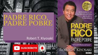 Resumen quotPadre rico padre pobrequot Audiolibro [upl. by Avad]