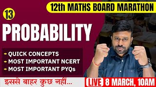 Ch 13 Probability 🔥Final One Shot  Class 12th Maths Board Marathon  Cbseclass videos [upl. by Hajan]