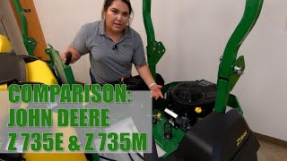 Whats the Difference Comparing the John Deere Z735E and Z735M Zero Turn Lawnmowers [upl. by Iphigenia]