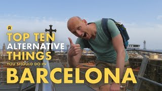 TOP 10 THINGS you should not miss in BARCELONA Alternative Sights [upl. by Hahsi90]