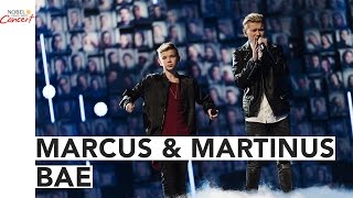 MARCUS amp MARTINUS  BAE  The 2016 Nobel Peace Prize Concert [upl. by Beedon]