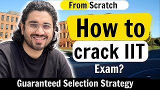 How to start your IIT preparation from Zero  All about JEE Exam [upl. by Ominorej341]