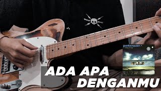 Peterpan  Ada Apa Denganmu Guitar Cover [upl. by Coretta]