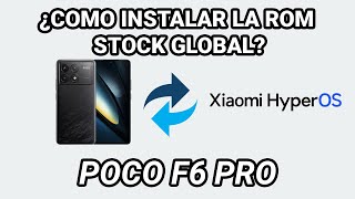 COMO FLASHEAR LA ROM STOCK EN EL POCO F6 PRO  HYPER OS [upl. by Tebazile]