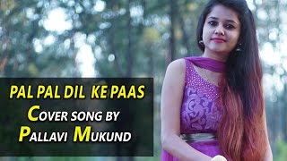 Pal Pal Dil Ke Paas  Pallavi Mukund [upl. by Hobie]