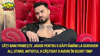 Câți bani primește Jador la Survivor All Stras pentru 5 Saptamani [upl. by Ecnar]