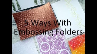 5 Embossing Folder Techniques [upl. by Elleivap295]