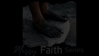 Messy Faith Series  Exposed [upl. by Tlevesor156]