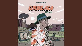 IMacSoul  Umdlalo wam official audio [upl. by Seko]