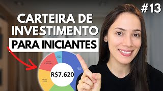 CARTEIRA DE INVESTIMENTO  Como investir para iniciante [upl. by Odrarebe282]