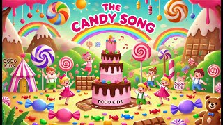 The Candy Song for Kids  Fun and Sweet Candy Dance for Kids  Sing Along Educational Video [upl. by Nnywg]