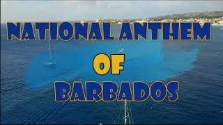 National Anthem of Barbados In Plenty and In Time of Need with Lyrics [upl. by Ellainad]