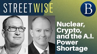 Nuclear Crypto and the AI Power Shortage  Barrons Streetwise [upl. by Dyl]