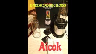 Smoothie blender Aicok 1200watt a 60 €  recensione ita [upl. by Showker]