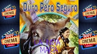 Duro pero seguro La india Maria pelicula Completa [upl. by Enajaras78]