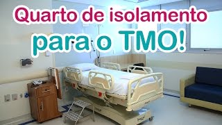 Quarto de Isolamento do TMO [upl. by Ahcirt]