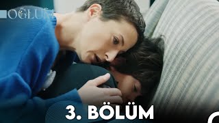 Oğlum 3 Bölüm FULL HD [upl. by Solakcin]