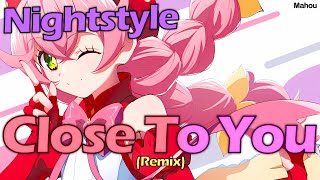 ☆ Nightstyle ☆ Nightcore  Close To You Corevin amp ReliQium Hardstyle Remix Klaas [upl. by Pronty]