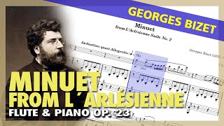 🎼Georges BIZET  Menuet de LArlésienne Op 23 FLUTE amp PIANO version  Sheet Music Scrolling [upl. by Maram]