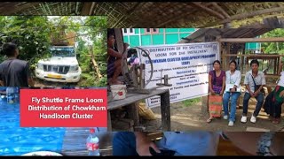 Fly Shuttle Frame Loom Distribution  Handloom  Chowkham Handloom Cluster 2024 [upl. by Nycila655]