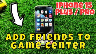 iPhone 15  Plus  Pro Add Friends To Game Center [upl. by Ganny]