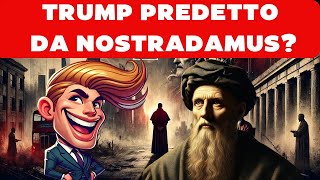 Nostradamus e Trump Le Profezie Rivelano il Futuro [upl. by Aillimac]