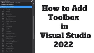 How to add Toolbox in Visual Studio 2022 [upl. by Iorio]