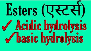 esters hydrolysis acidic hydrolysis basic hydrolysis bsc 2nd year organic chemistry notes knowled [upl. by Gae]