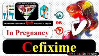 Safe antibiotics in pregnancy  Cefixime in pregnancy  cefixime for uti [upl. by Ignaz345]