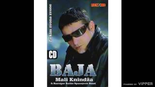 Baja Mali Knindza  Zalila se rijeka Drina Audio 2006 [upl. by Ramoh]