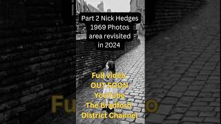 Old Photos 1960s Bradford locations revisited History  Nick Hedges Part 2 of 4  Bradford history [upl. by Armbruster]