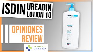 ISDIN UREADIN LOTION 10 Opiniones 🌷 Loción corporal Ureadin de Isdin 💙FARMACIA SENANTE [upl. by Gnilsia322]