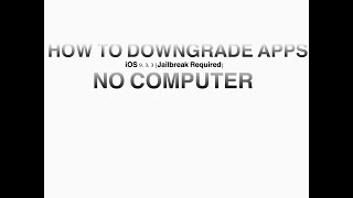 HOW TO DOWNGRADE APPS ON IOS 933 JAILBREAK REQUIRED [upl. by Ezmeralda]