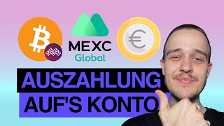 Kryptowährungen in Euro auszahlen auf dein Bankkonto mit MEXC  Crypto Tutorial Deutsch [upl. by Becky]