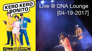 Kero Kero Bonito  Live at DNA Lounge 04192017 [upl. by Abagael284]