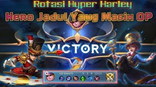 Rotasi Hyper Harley Pemula  Build Top Global Mobile Legend [upl. by Elay]