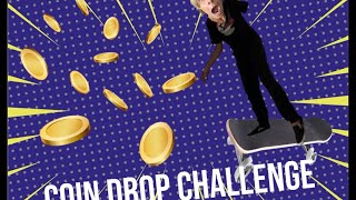 SKATING COIN DROP CHALLENGE [upl. by Onitram]