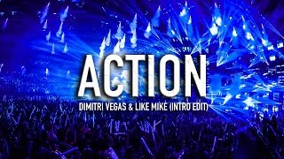 Dimitri Vegas amp Like Mike  Action Intro Edit [upl. by Nylakcaj]