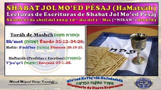 SHABAT JOL MO’ED PÉSAJ HaMatsáh Shabat del 27 de abril del 2024 [upl. by Tabbitha606]