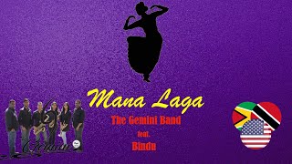 The Gemini Band Ft Bindu  Mana Laga 2020 Remastered Version [upl. by Rois]