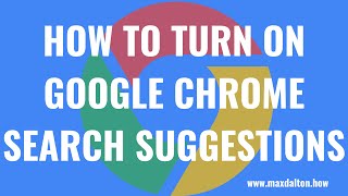 How to Turn on Google Chrome Search Suggestions [upl. by Maryanna]