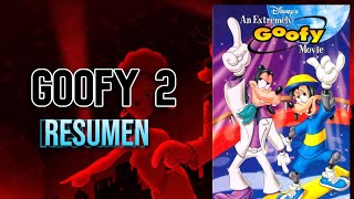 RESUMEN DE EXTREMADAMENTE GOOFY 2 [upl. by Selohcin]