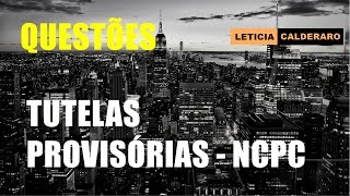 Questões Tutelas Provisórias  NCPC [upl. by Nahsyar752]