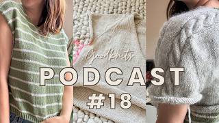 New speedy DK project Farnham Tee  Braidy Loop Cardi Cumulus Tee  Goodknits Podcast 18 [upl. by Aneerhs]