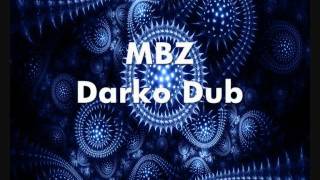 MBZ  Darko Dub [upl. by Brazee]