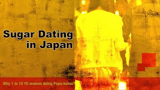 Sugar Dating in Japan  Why are many young women doing Papakatsu [upl. by Esiuqcaj]