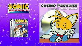 Casino Paradise  Sonic Advance Jazz Cover [upl. by Notse]