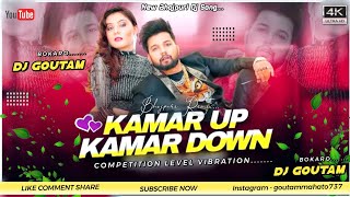 DJ SarZen Setup Song  Kamar Up Kamar Down 🔥  Compilation Level Vibration Mix  Dj GouTam Bokaro [upl. by Og587]